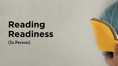 Reading Readiness (In Person)
