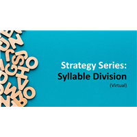 Strategy Series:  Syllable Division (Virtual)