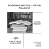 Leadership Institute Virtual - Follow-Up Lecture Handout