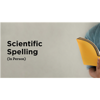 Scientific Spelling (In Person) Scientific Spelling (In Person)