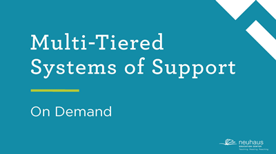 Multi-Tiered Systems of Support (On Demand)
