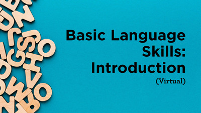 Basic Language Skills: Introduction (Virtual)