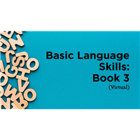 Basic Language Skills: Book 3 (Virtual) Basic Language Skills: Book 3 (Virtual)