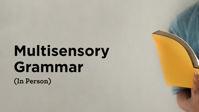 Multisensory Grammar (In Person)