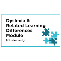Dyslexia & Related Learning Differences (On Demand)