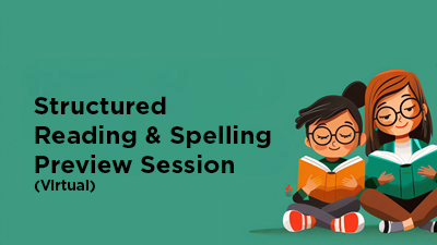 Structured Reading & Spelling Preview Session