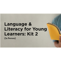 Language & Literacy for Young Learners: Kit 2 (In Person) Language & Literacy for Young Learners: Kit 2 (In Person)