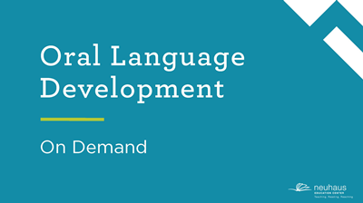Oral Language Development (On Demand)